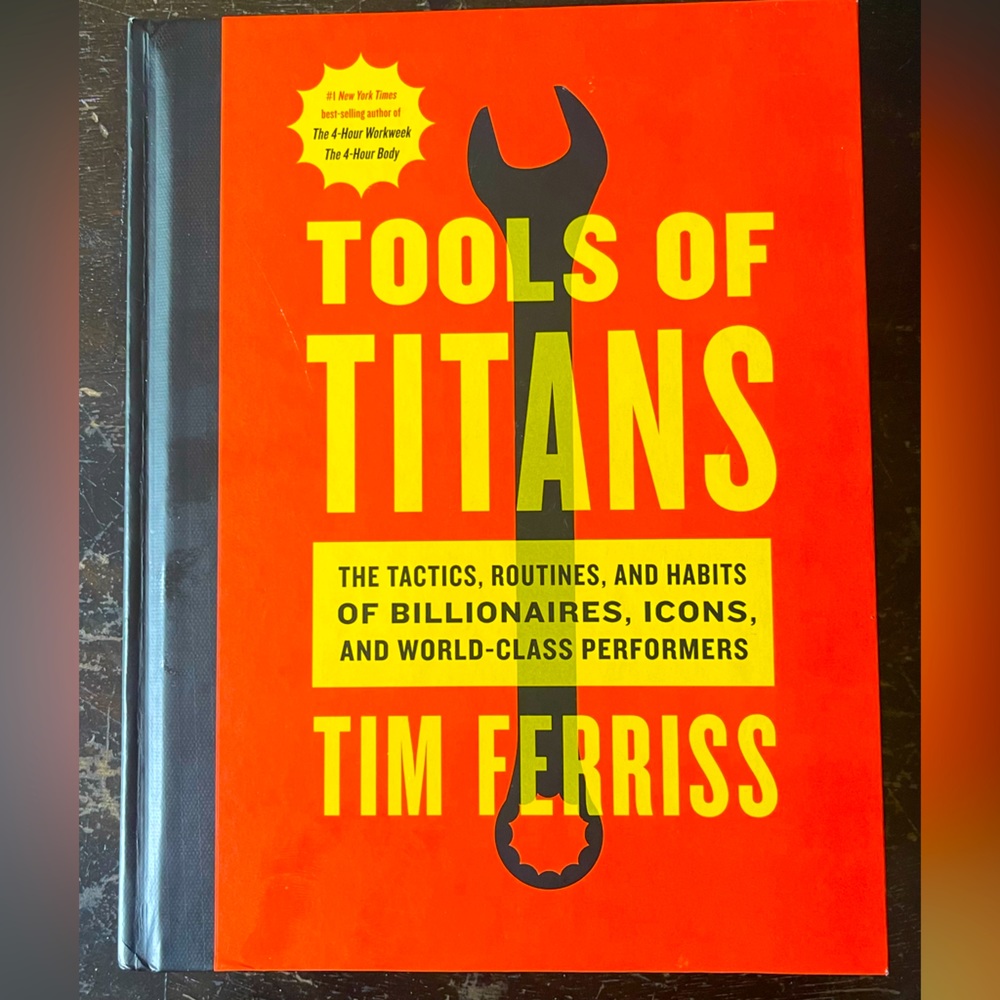 Tim Ferriss “Tools of titans” book